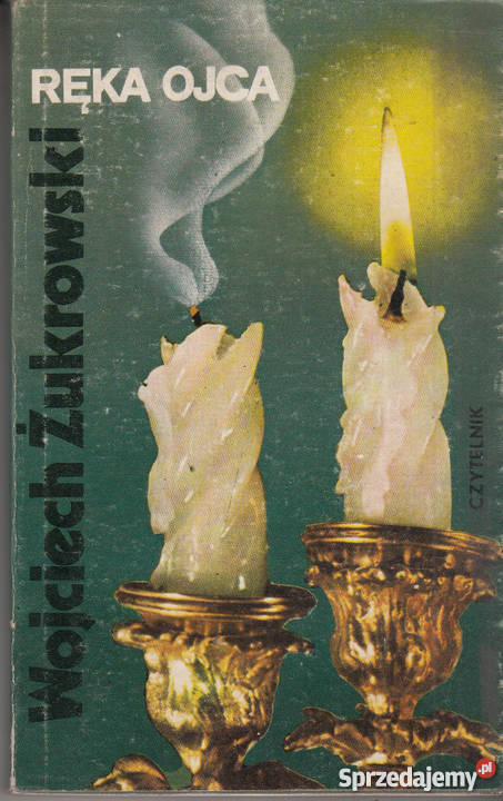02830 RĘKA OJCA WOJCIECH ŻUKROWSKI