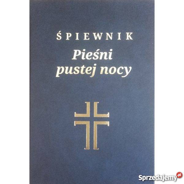 Śpiewnik Pieśni Pustej Nocy Bronk Sławomir Rok wydania 2015 Wejherowo