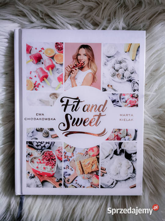 Fit and Sweet Ewa Chodakowska książka NOWA