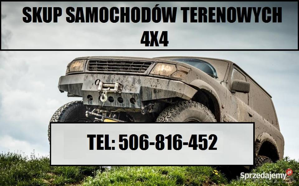 SKUP SAMOCHODÓW 4X4 TERENOWYCH TERENOWY Skup pojazdów Piwniczna-Zdrój