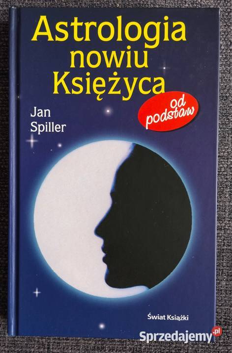 Astrologia nowiu Księżyc Jan Spiller Olsztyn sprzedam