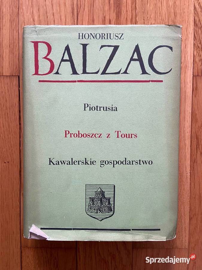 Balzac - Piotrusia, Proboszcz z Tours, Kawalerskie gospod...