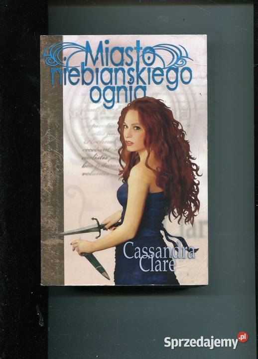 Miasto niebiańskiego ognia TVI Cassandra Clare Szczecin