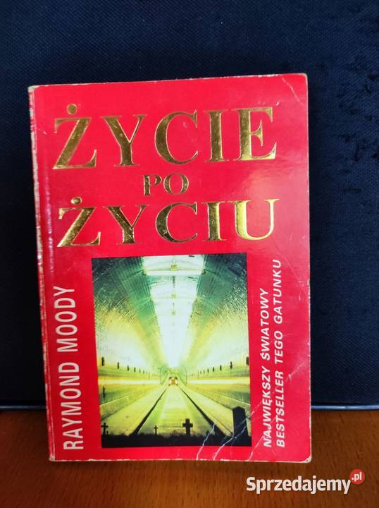 Życie życiu Raymond Moody Kultura i Rozrywka świętokrzyskie