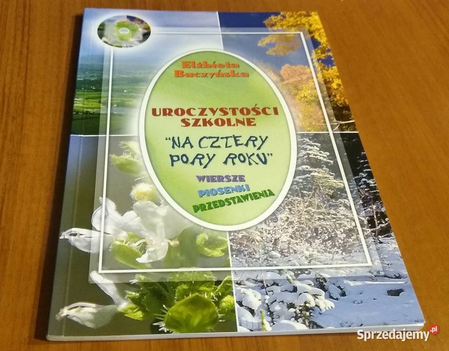 Uroczystości szkolne Na cztery pory roku wiersze miękka pomorskie
