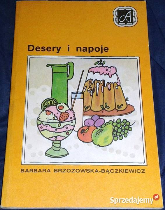 Desery i napoje Barbara BrzozowskaBączkiewicz Chełm sprzedam