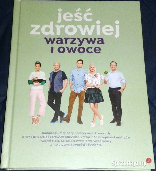 Jeść zdrowiej Warzywa i owoce Karol Okrasa Lidl Chełm