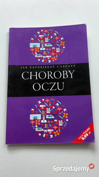 NOWA KSIĄŻKA Choroby Oczu Zapobiegać i Leczyć miękka Warszawa