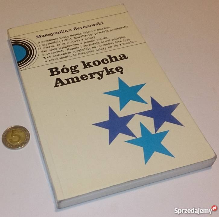 Maksymilian Berezowski Bóg kocha Amerykę Książka Rok wydania 1977 Rogoźnik
