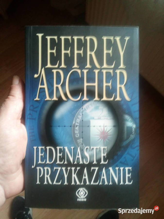 Jedenaste przykazanie Jeffrey Archer Warszawa
