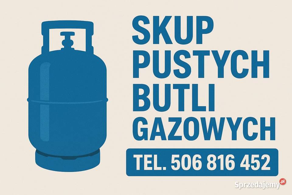 SKUP BUTLI GAZOWYCH 11 PROPANBUTAN TURYSTYCZNE Kęty usługi budowlane
