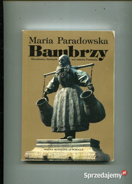 Bambrzy Mieszkańcy dawnych wsi miasta Poznania zachodniopomorskie Szczecin