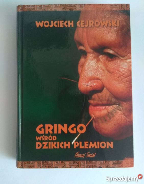 Wojciech Cejrowski Gringo wśród dzikich plemion mazowieckie Warszawa