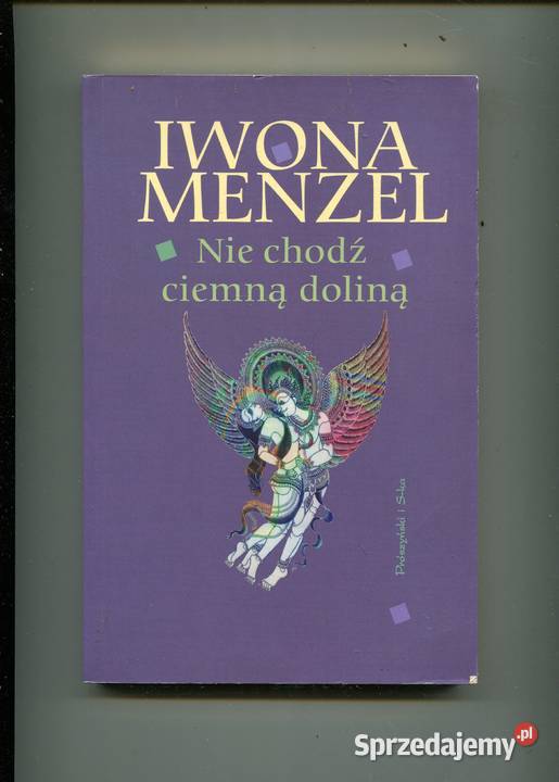 Nie chodź ciemną doliną Iwona Menzel Pozostałe Szczecin