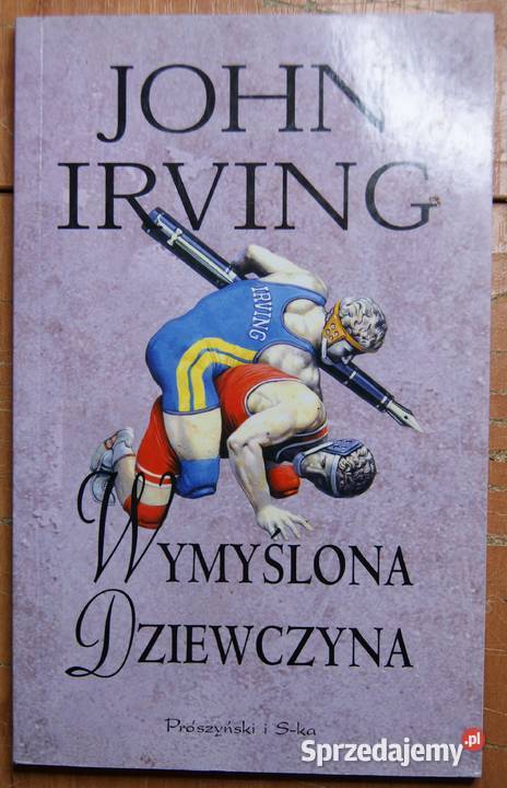 John Irving Wymyślona dziewczyna Parczew