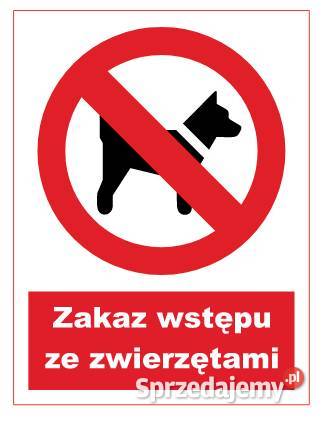 Naklejka BHP Zakaz wstępu ze zwierzętami GC007 Kamionna sprzedam