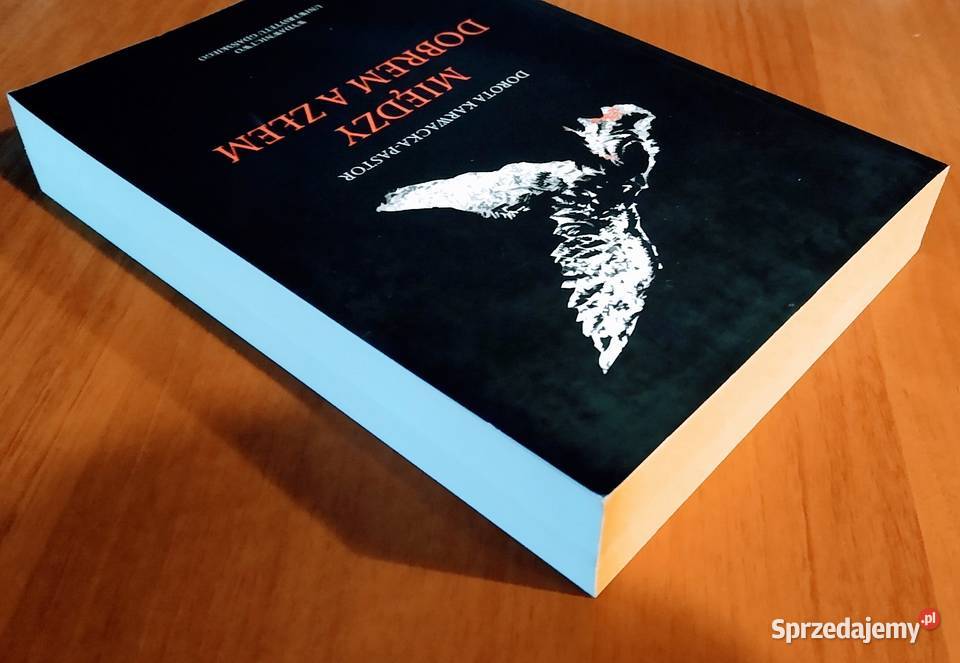 Między dobrem a złem mroczna strona człowieka w sprzedam