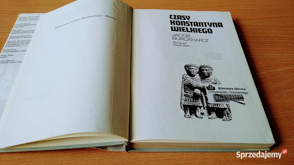 Czasy Konstantyna Wielkiego Jacob Burckhardt Książki naukowe i popularnonaukowe Gdańsk