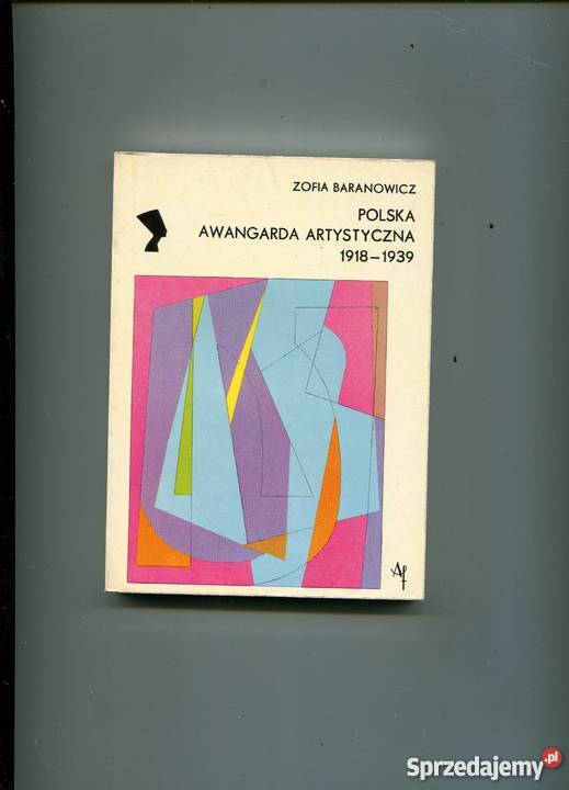 Polska awangarda artystyczna 19181939 Rok wydania 1979