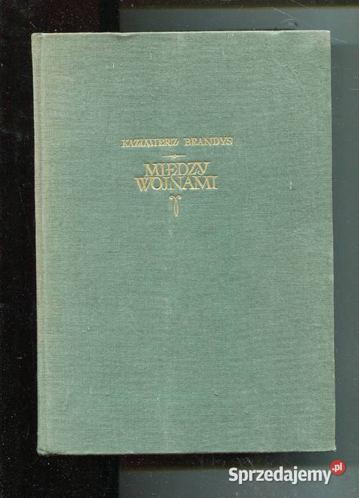 Między wojnami Kazimierz Brandys Szczecin