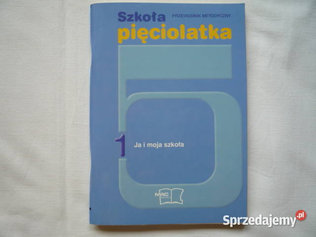 Szkoła pięciolatka Ja i moja szkoła Przewodnik Podręczniki zachodniopomorskie Szczecin