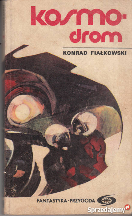 02445 KOSMODROM KONRAD FIAŁKOWSKI Czyrna