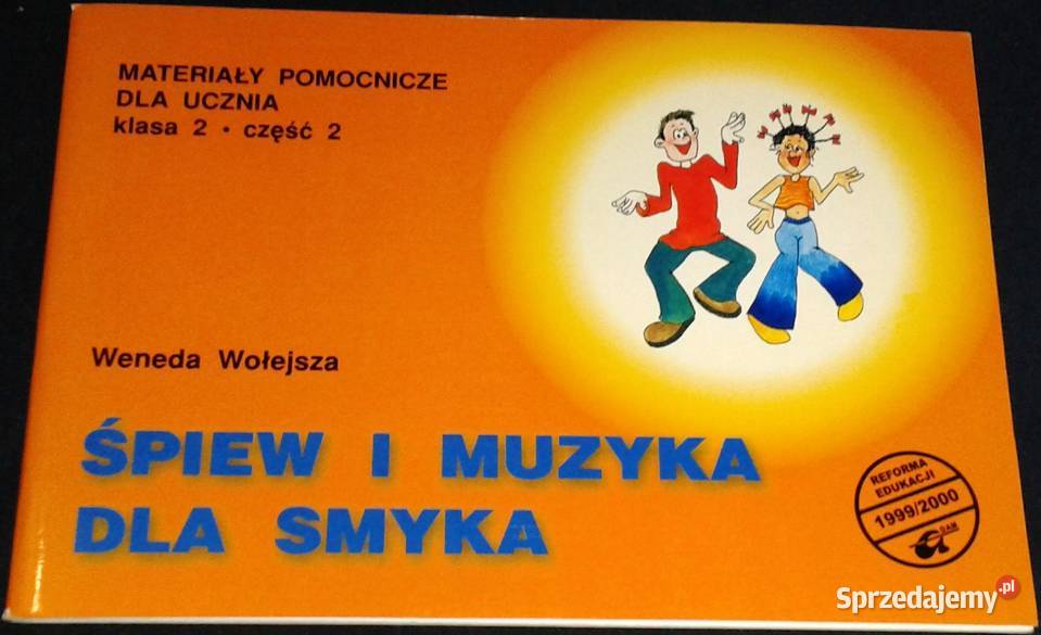 Śpiew i muzyka Smyka kl 2 cz 2 Materiały Pozostałe Chełm