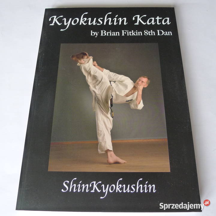 FitkinKyokushin Kata Karate 31 form Oyama Cook miękka Poradniki, albumy i reportaże sprzedam