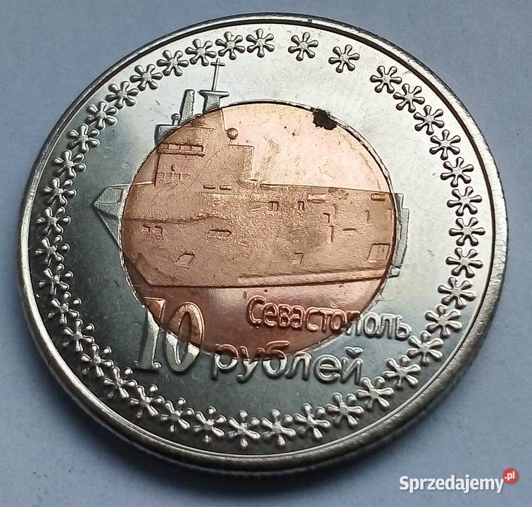 KRYM10 RUBLI2014 r OKRETSEWASTOPOL KOLOR Numizmatyka Numizmatyka mazowieckie