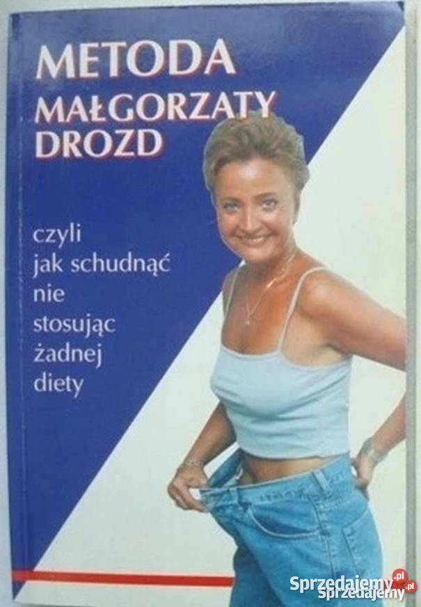 METODA MAŁGORZATY DROZD CZYLI SCHUDNĄĆ Ostrołęka