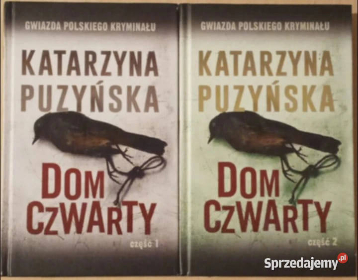 Dom czwarty część 1 i 2 Katarzyna Puzyńska Aleksandrów Łódzki