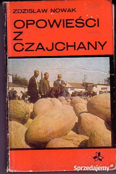 9576 OPOWIEŚCI Z CZJCHANY ZDZISŁAW NOWAK przygodowe