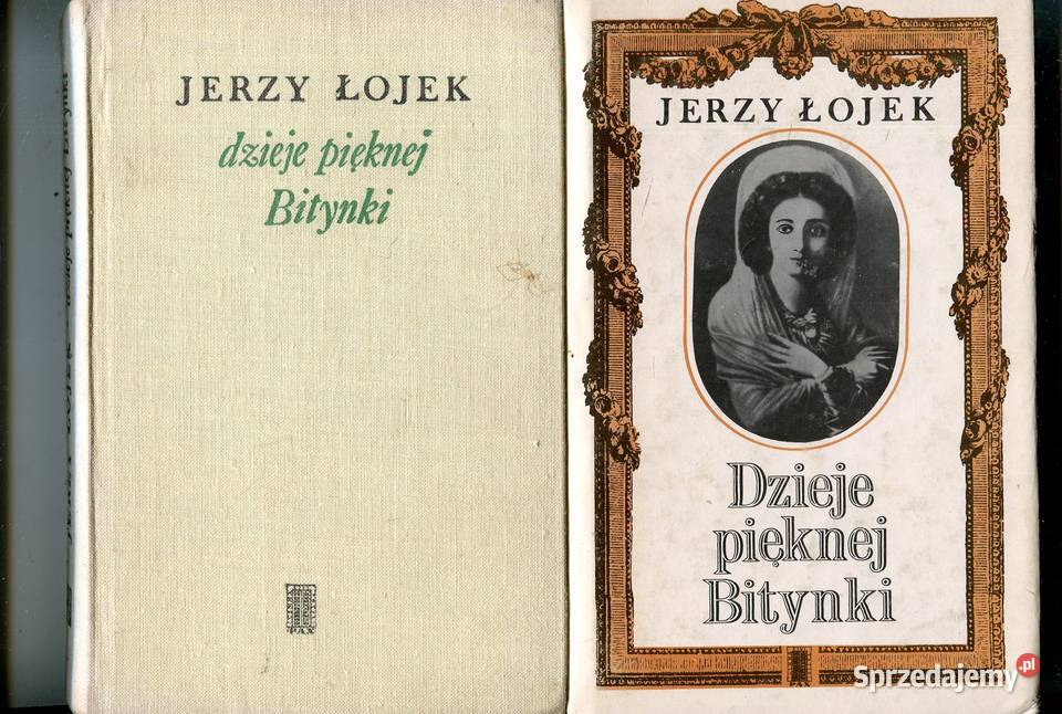 Dzieje pięknej Bitynki Jerzy Łojek 2 wydania zachodniopomorskie Szczecin