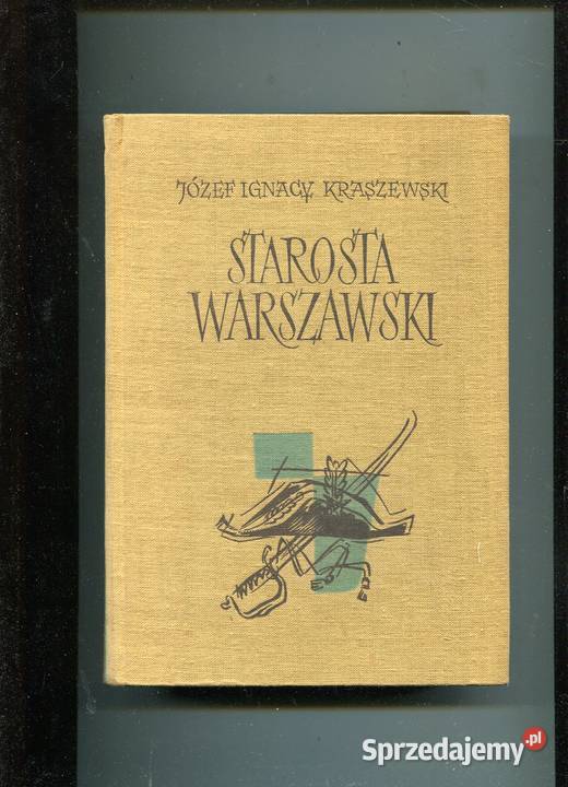 Starosta warszawski Kraszewski twarda Kultura i Rozrywka Szczecin sprzedam