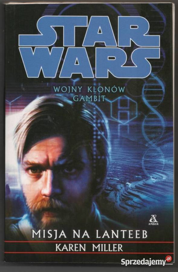 STAR WARS WOJNY KLONÓW Gambit Misja na Lanteeb Rok wydania 1990 wielkopolskie