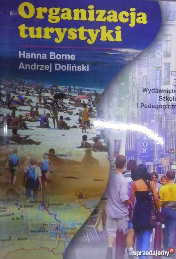 ORGANIZACJA TURYSTYKI BORNE HANNA Książki naukowe i popularnonaukowe Sopot