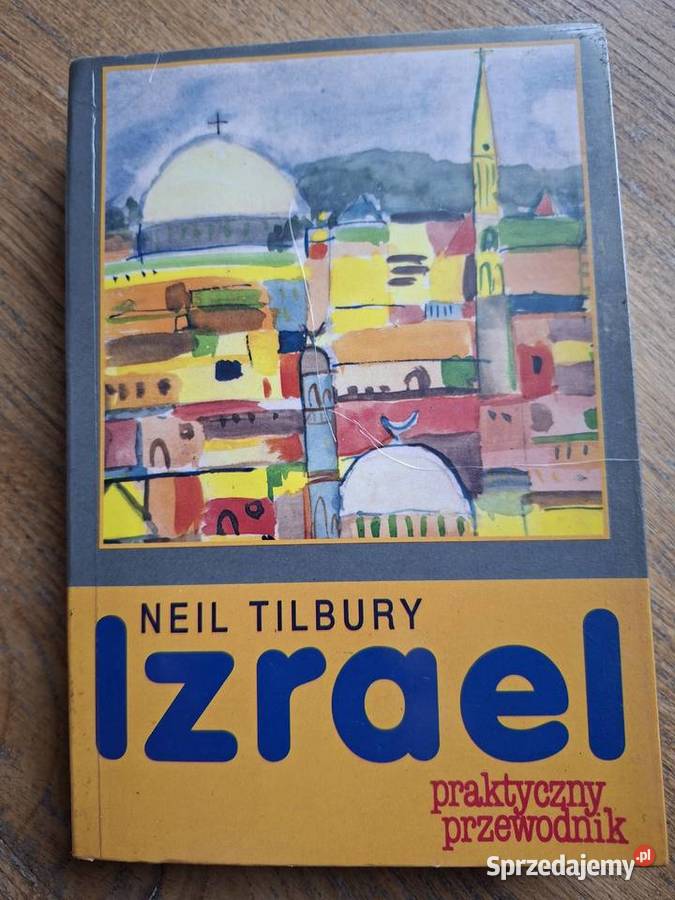 Izrael Neil Tilbury praktyczny przewodnik małopolskie Kraków
