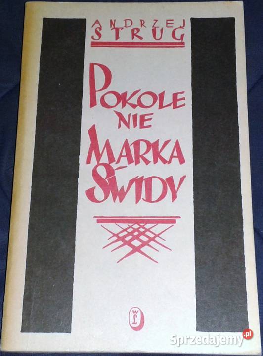 Pokolenie Marka Świdy Andrzej Strug Chełm sprzedam