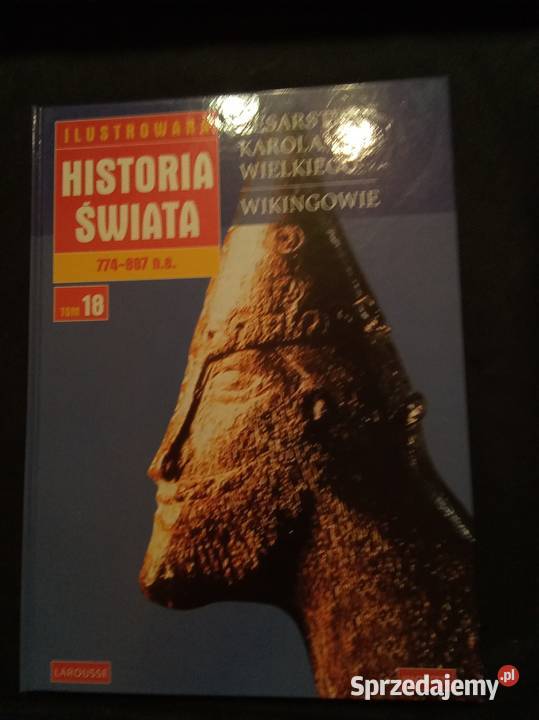 Ilustrowana historia świata tom 18 historia, archeologia mazowieckie