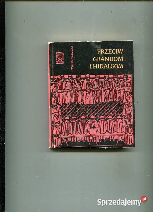 Przeciw grandom i hidalgom Jakubowicz