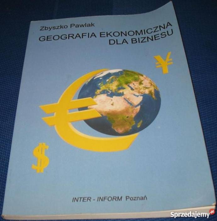 GEOGRAFIA EKONOMICZNA BIZNESU biznes, nauki ekonomiczne podlaskie Białystok