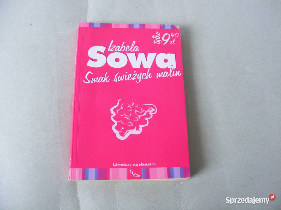 Cierpkość wiśni Smak świeżych malin Sowa Rok wydania 2002 Proza i poezja