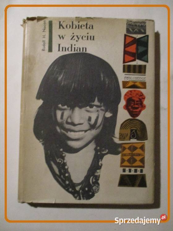 Kobieta w życiu Indian Nocoń antropologia