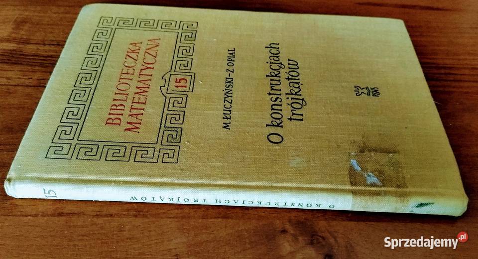 O konstrukcjach trójkątów Marian Łuczyński twarda