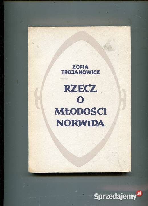 Rzecz o młodości Norwida Zofia Trojanowicz Szczecin