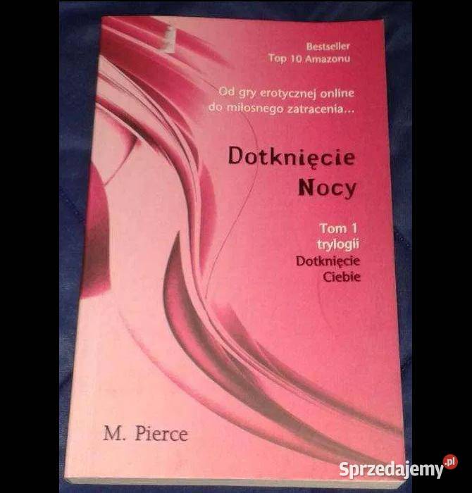 Dotknięcie Nocy Tom 1 Dotknięcie M Pierce lubelskie