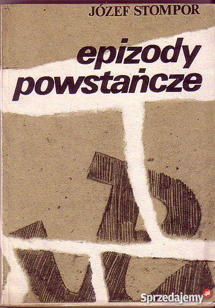 6620 EPIZODY POWSTAŃCZE JÓZEF STOMPOR Czyrna sprzedam