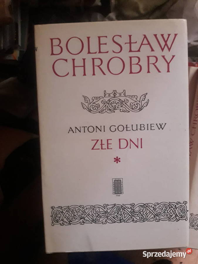 Antoni Gołubiew BOLESŁAW CHROBRY tomy 16 Warszawa