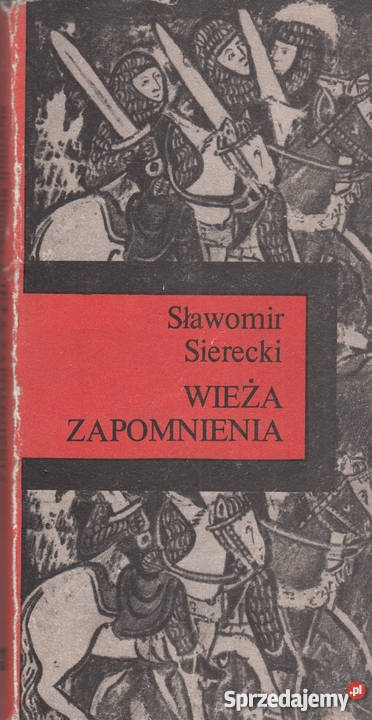 01997 WIEŻA ZAPOMNIENIA SŁAWOMIR SIERECKI
