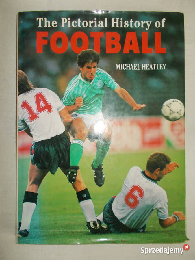 The Pictorial History of FOOTBALLMHeatley Poznań